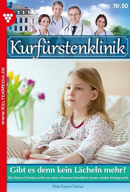 Kurfürstenklinik 90 – Arztroman, Nina Kayser-Darius