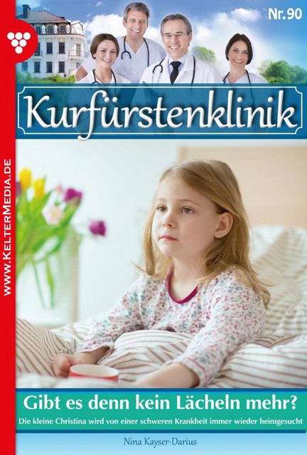 Kurfürstenklinik 90 – Arztroman, Nina Kayser-Darius