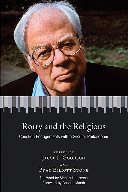 Rorty and the Religious, Brad Stone, Jacob L Goodson