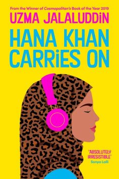 Hana Khan Carries On, Uzma Jalaluddin