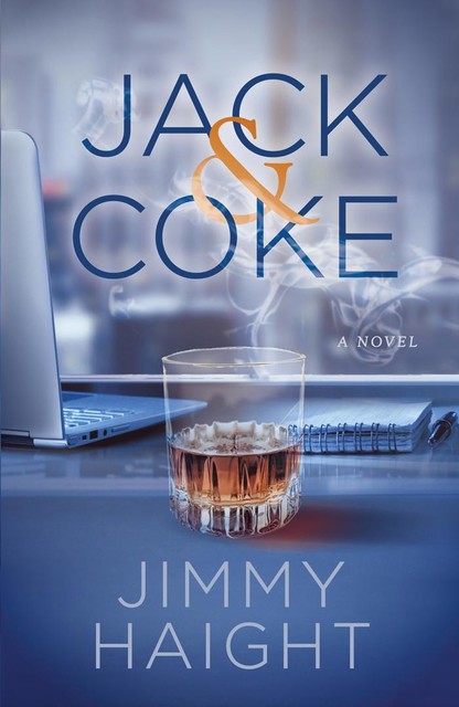 Jack & Coke, Jimmy Haight