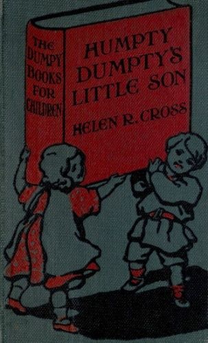 Humpty Dumpty's Little Son, Helen Reid Cross