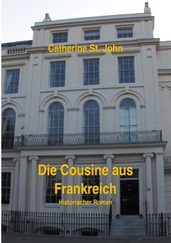 Die Cousine aus Frankreich, Catherine St. John