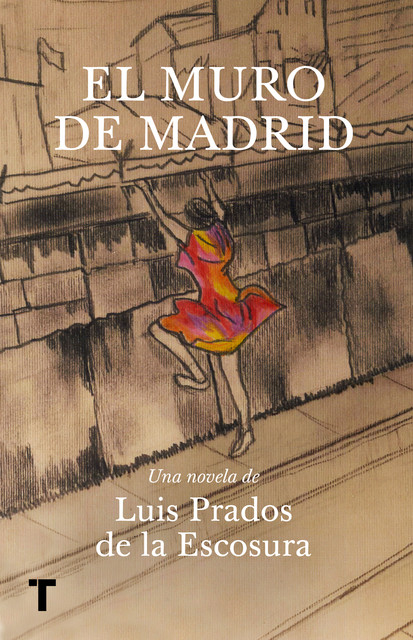 El muro de Madrid, Luis Prados de la Escosura