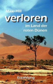 Verloren im Land der roten Dünen, Maxi Hill