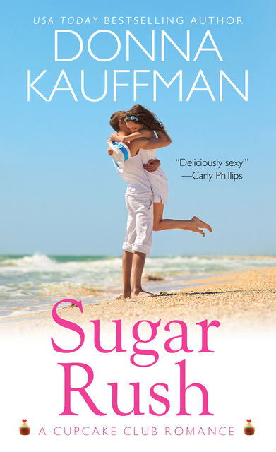 Sugar Rush, Donna Kauffman