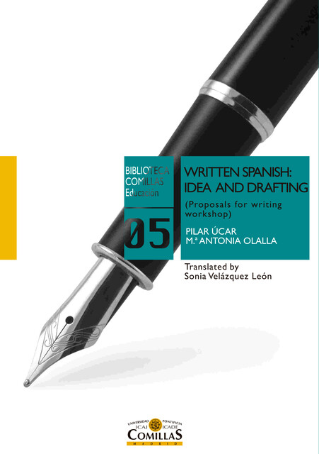 Written Spanish: idea and drafting, María Antonia Olalla Marañón, Pilar Úcar Ventura