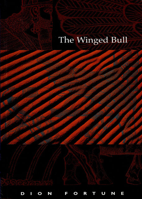 The Winged Bull, Dion Fortune