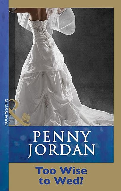 Too Wise To Wed, Penny Jordan