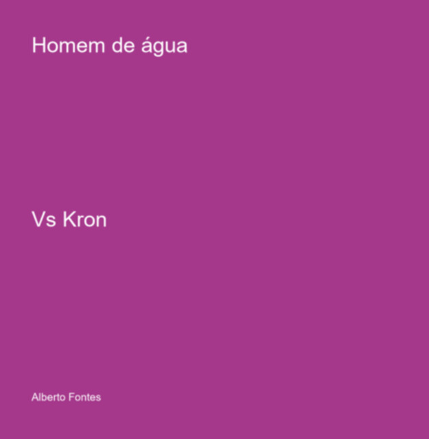 Homem De Água, Alberto Fontes