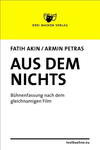 Aus dem Nichts, Armin Petras, Fatih Akin