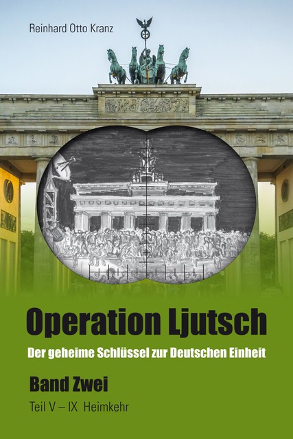 Operation Ljutsch Band II, Reinhard Otto Kranz