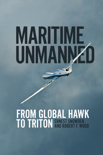 Maritime Unmanned, Robert Wood, Ernest Snowden