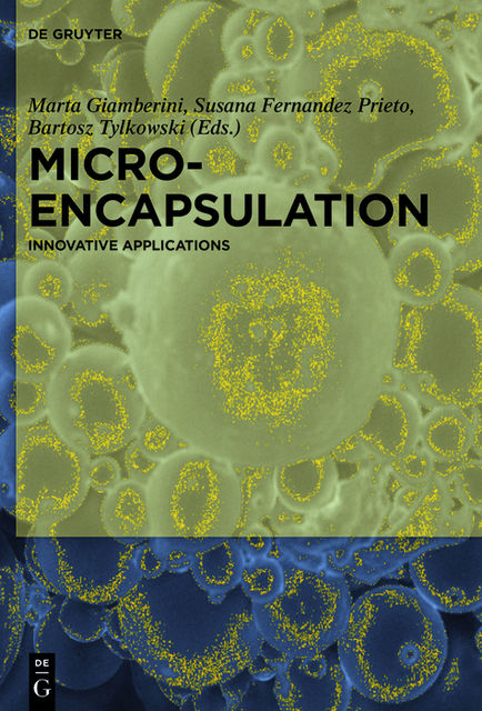 Microencapsulation, Bartosz Tylkowski, Marta Giamberini, Susana Fernandez Prieto