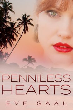 Penniless Hearts, Eve Gaal