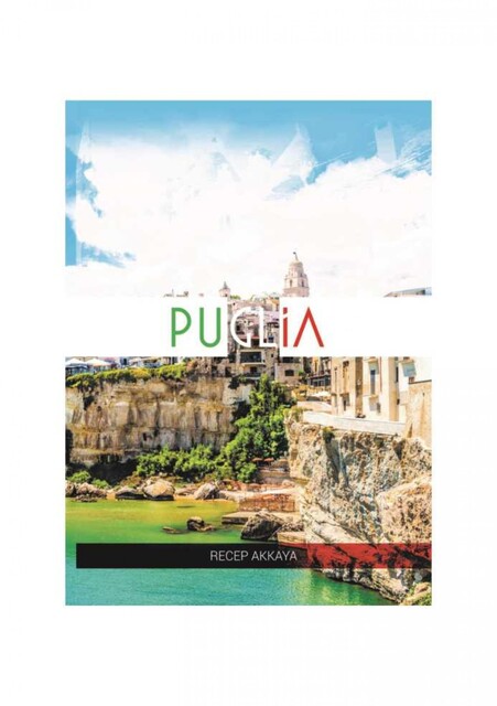 Pugliada bir hafta, Recep Akkaya