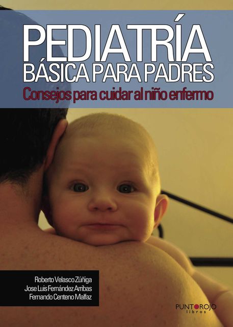 Pediatría básica para padres, Roberto Velasco Zuñiga