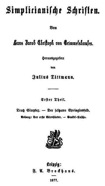 Simplicianische Schriften, Erster Theil (von 2), Hans Jacob Christoph von Grimmelshausen