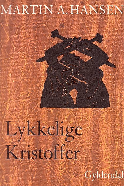 Lykkelige Kristoffer, Martin A. Hansen