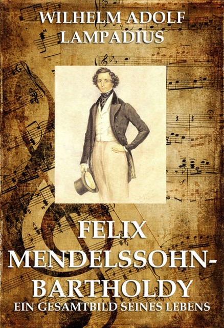 Felix Mendelssohn Bartholdy, Wilhelm Adolf Lampadius