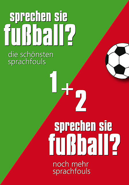 Sprechen Sie Fußball I & II, Günther Eisenhuber