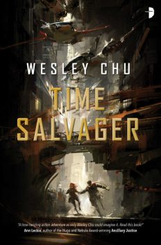 Time Salvager, Wesley Chu