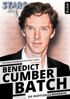 Benedict Cumberbatch - Die inoffizielle Biografie, Christian Humberg, Christian Lukas