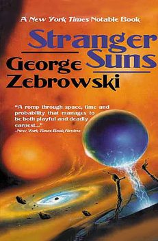 Stranger Suns, George Zebrowski
