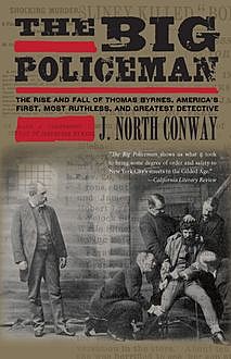 Big Policeman, J. North Conway