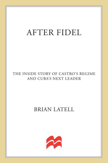 After Fidel, Brian Latell