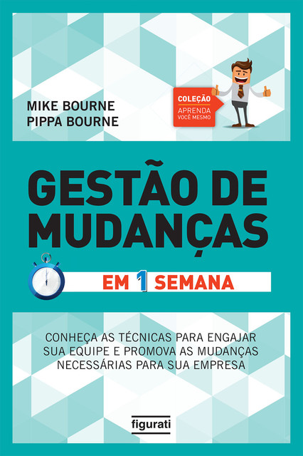 Gestão de Mudanças em uma semana, Mike Bourne, Pippa Bourne