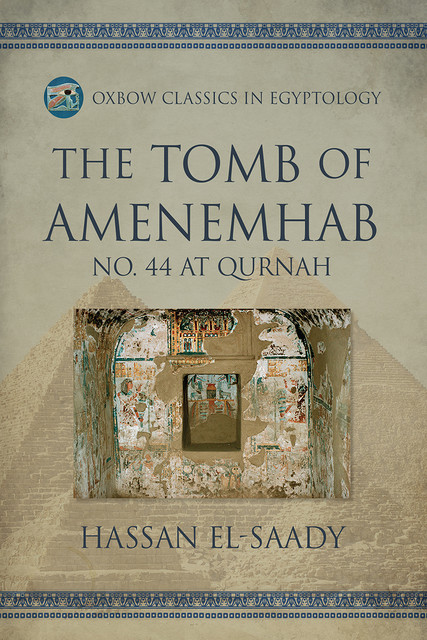 The Tomb of Amenemhab, Hassan El-Saady