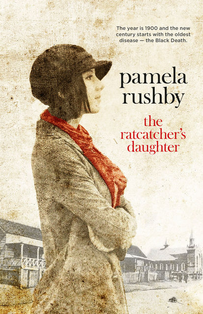 The Ratcatcher's Daughter, Pamela Rushby