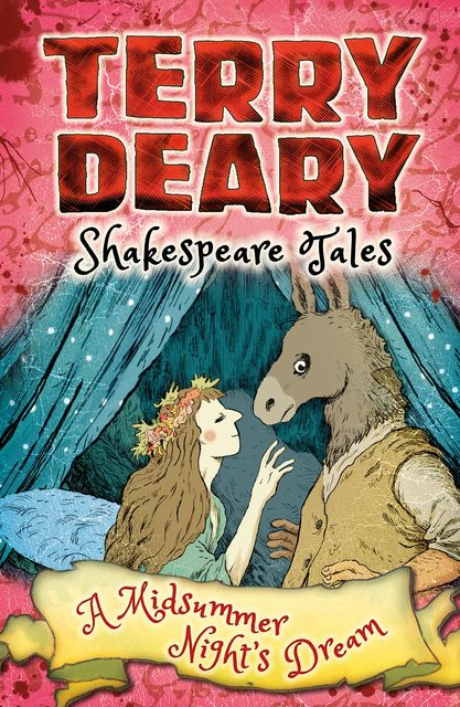 Shakespeare Tales: A Midsummer Night's Dream, Terry Deary