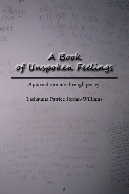 A Book of Unspoken Feelings, Lashaunta Patrice Jordan- Williams