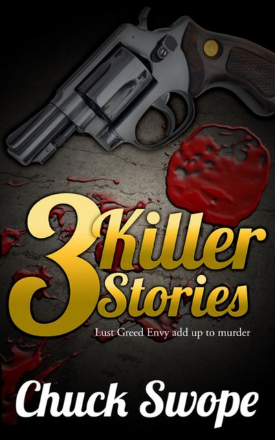 3 Killer Stories, Chuck Swope