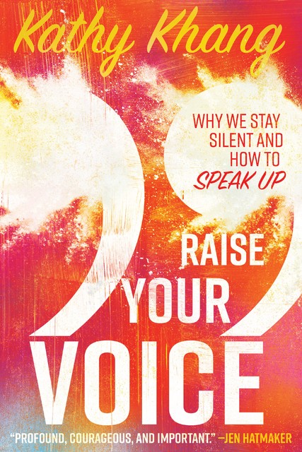 Raise Your Voice, Kathy Khang