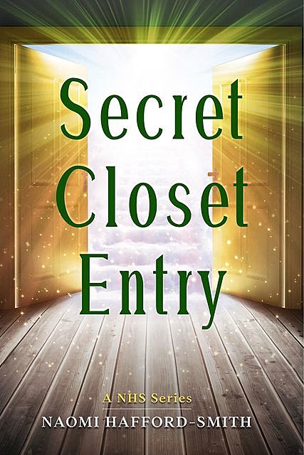 Secret Closet Entry, Naomi Hafford-Smith