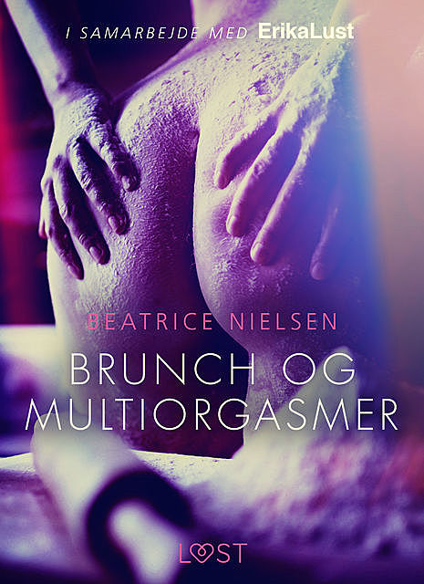 Brunch en meervoudige orgasmes – erotisch verhaal, Beatrice Nielsen