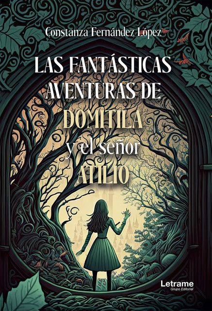 Las fantásticas aventuras de Domitila y el señor Atilio, Constanza Fernández López