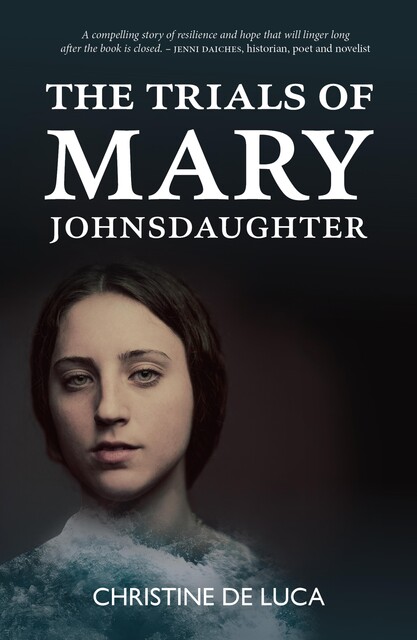 The Trials of Mary Johnsdaughter, Christine De Luca