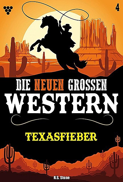 Die neuen großen Western 4, R.S. Stone