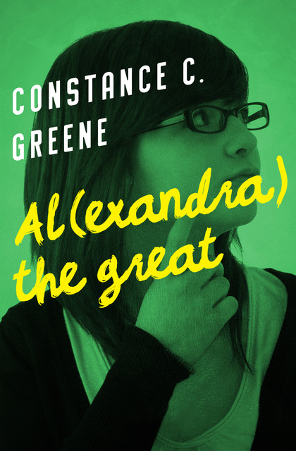 Al(exandra) the Great, Constance C. Greene