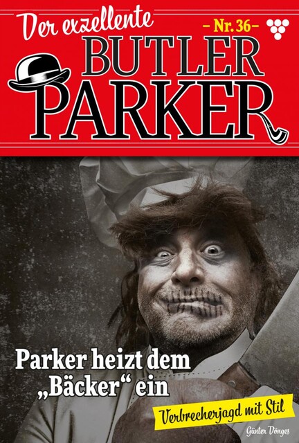 Der exzellente Butler Parker 36 – Kriminalroman, Günter Dönges