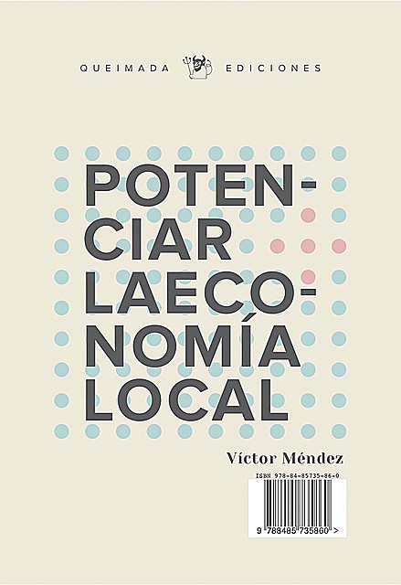 Potenciar la economía local, Víctor Méndez
