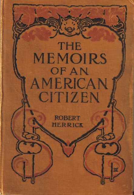 The Memoirs of an American Citizen, Robert Herrick