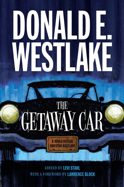 The Getaway Car, Donald Westlake