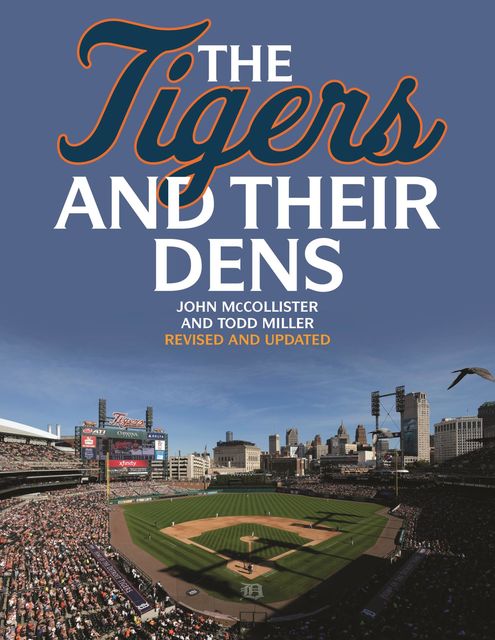 The Tigers and Their Dens, John McCollister, Todd Miller
