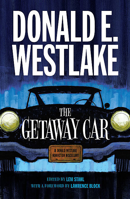 The Getaway Car, Donald Westlake