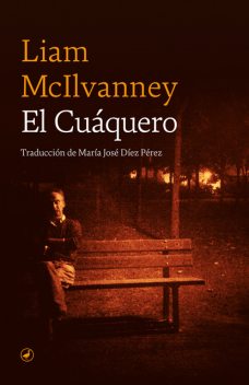 El Cuáquero, Liam McIlvanney